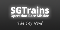 SGTrains Operation-Race Mission: The City Hunt